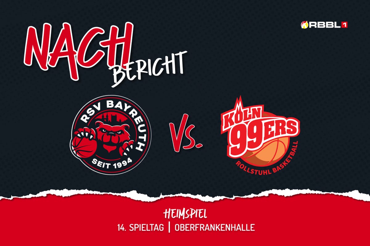 Nachbericht 14. Spieltag mit RSV Bayreuth Logo vs. Köln 99ers Logo
