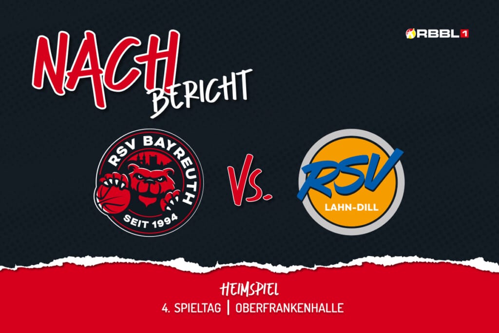 Nachbericht 4. Spieltag mit RSV Bayreuth Logo vs RSC Lahn-Dill Logo