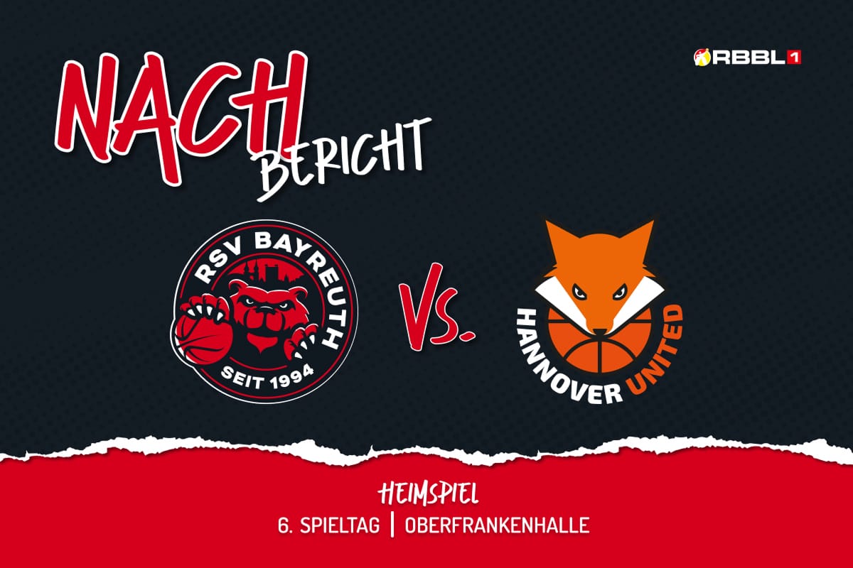 Nachbericht 6. Spieltag mit RSV Bayreuth Logo vs Hannover United Logo