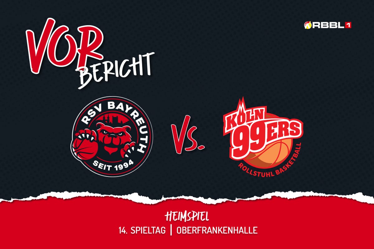 Vorbericht 14. Spieltag mit RSV Bayreuth Logo vs. Köln 99ers Logo